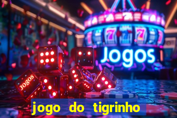 jogo do tigrinho falso para brincar